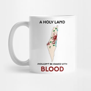 No Blood in the Holy Land Mug